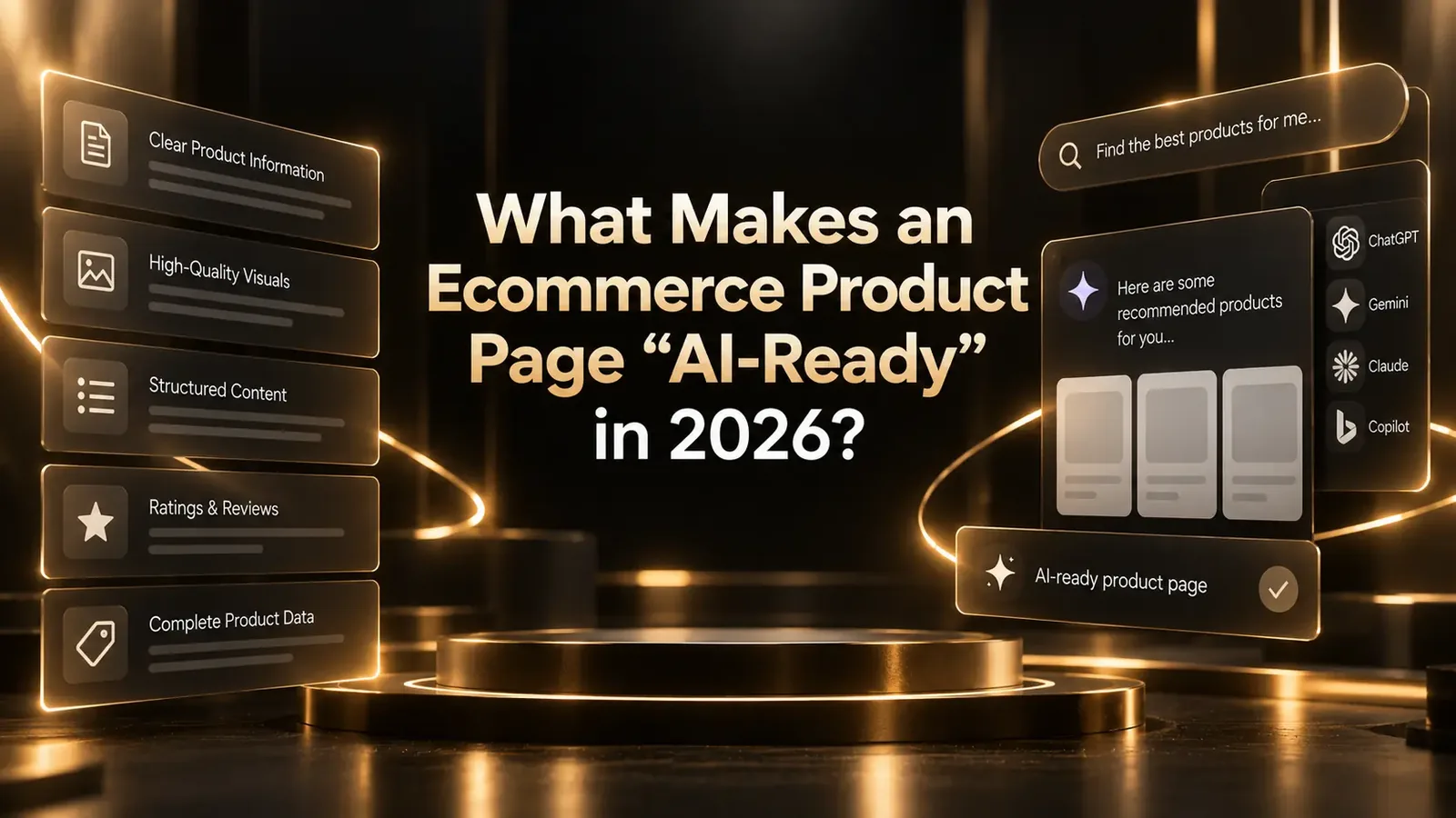 What Makes an Ecommerce Product Page &ldquo;AI-Ready&rdquo; in 2026?